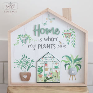 Home is Where My Plants are House Signs