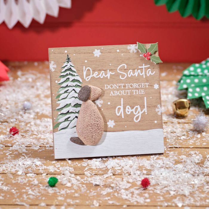 Christmas Santa Dont Forget the Dog Sign