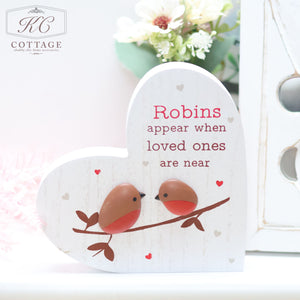 Robins Appear When Loved Ones Are Near Wooden Heart