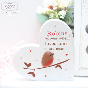 Robins Appear When Loved Ones Are Near Wooden Heart