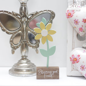 Wooden Standing Flower with Sentiment Blooming Good Friend