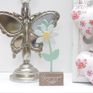 Wooden Standing Flower with Sentiment Blooming Good Sister